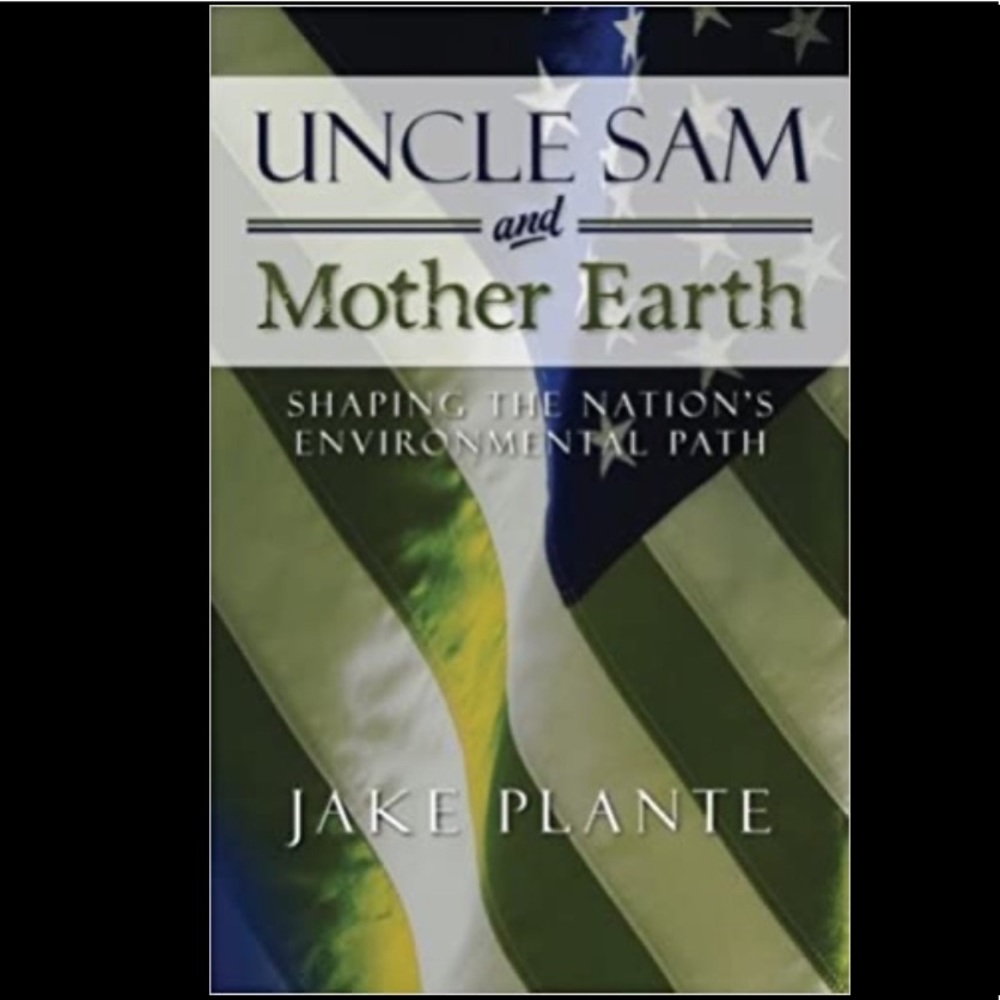 Book: “Uncle Sam and Mother Earth” by Jake Plante